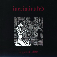 INCRIMINATED Hypocricide [CD]